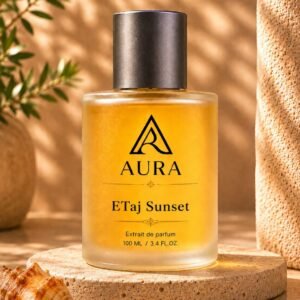 عطر أورا إي تاج صن سيت AURA ETaj Sunset - رائحة دافئة تجمع بين الحيوية والأناقة لإطلالة آسرة عند الغروب